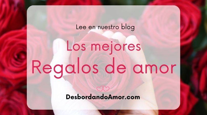 Los mejores regalos de amor